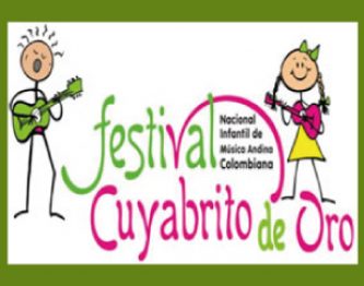 FESTIVAL NACIONAL INFANTIL DE MÚSICA ANDINA COLOMBIANA “CUYABRITO DE ORO”
