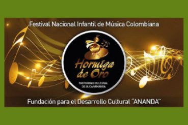 FESTIVAL NACIONAL INFANTIL DE MÚSICA COLOMBIANA HORMIGA DE ORO