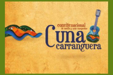 CONVITE NACIONAL DE MÚSICA CAMPESINA “CUNA CARRANGUERA”